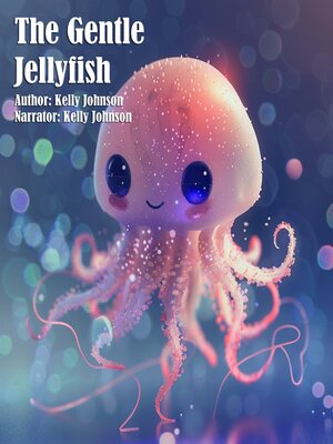 cover image of The Gentle Jellyfish